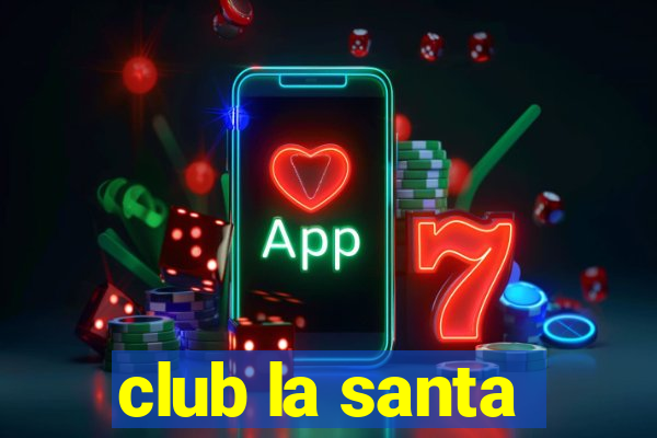 club la santa