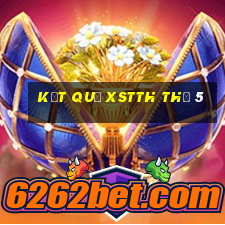 Kết quả XSTTH Thứ 5