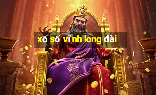 xổ số vĩnh long đài