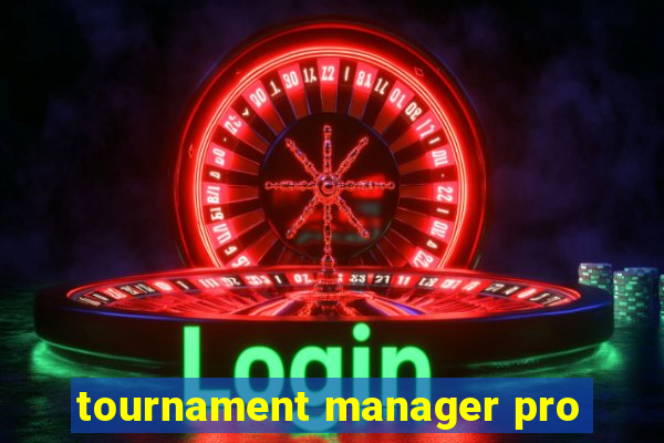 tournament manager pro