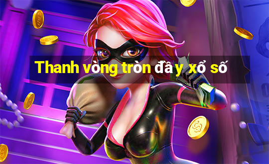 Thanh vòng tròn đầy xổ số