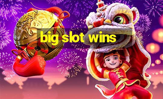 big slot wins