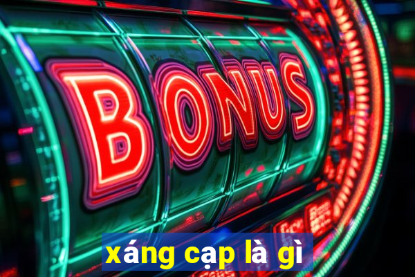 xáng cạp là gì