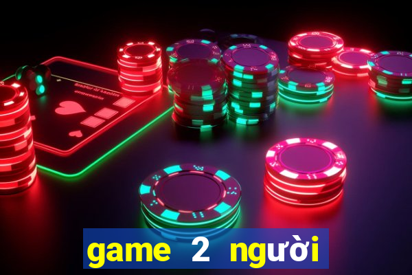 game 2 người lửa và nước