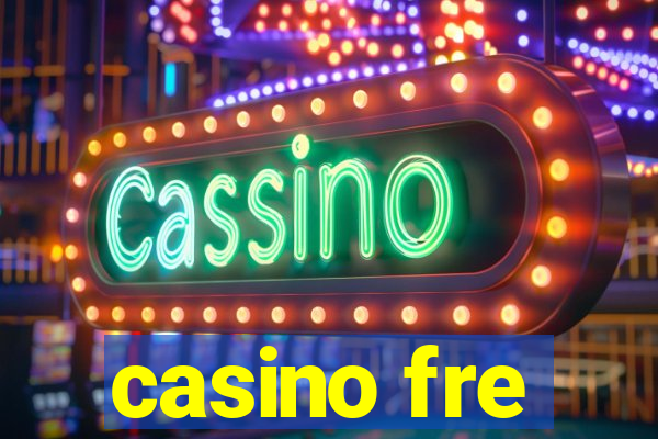 casino fre