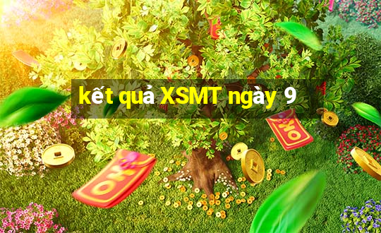 kết quả XSMT ngày 9