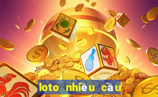 loto nhiều cầu miền bắc