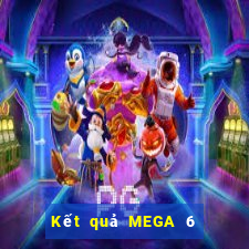 Kết quả MEGA 6 45 thứ tư