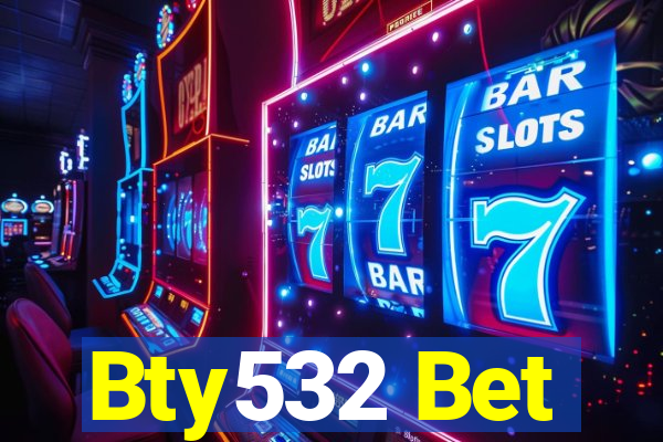 Bty532 Bet