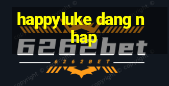 happyluke dang nhap