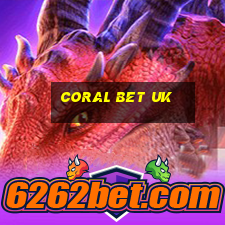 coral bet uk