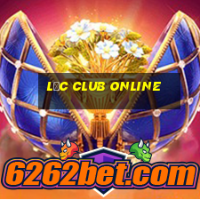 lộc club online