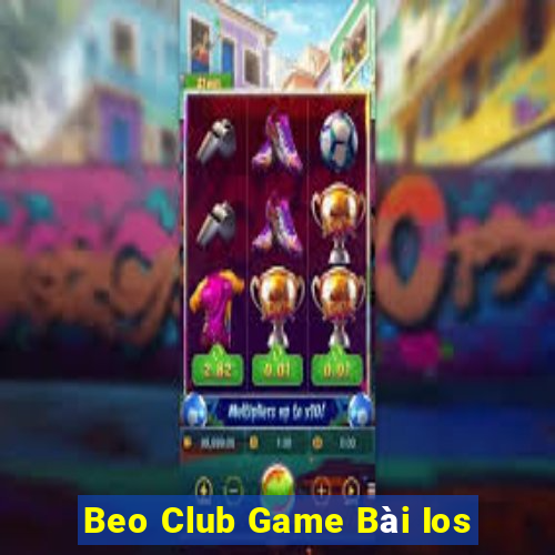 Beo Club Game Bài Ios