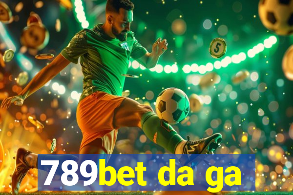 789bet da ga