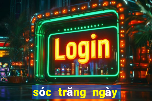 sóc trăng ngày hôm qua