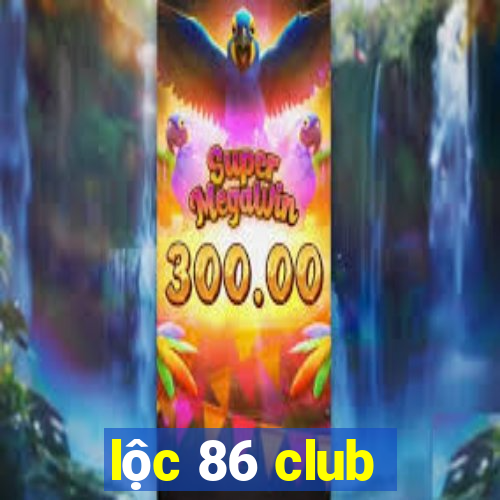 loc 86 club