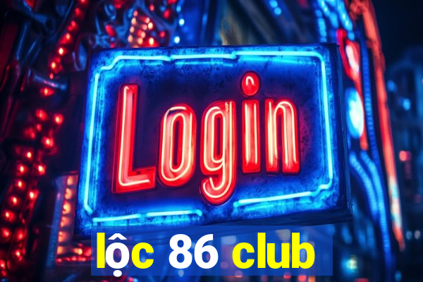 loc 86 club