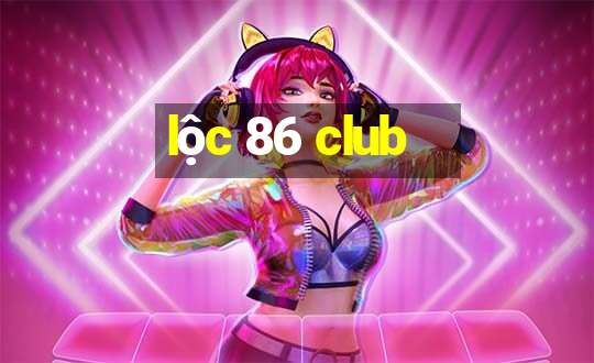 loc 86 club