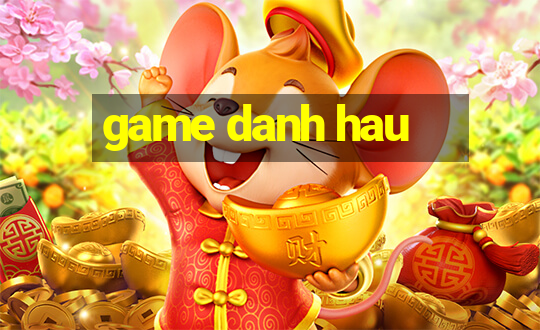 game danh hau