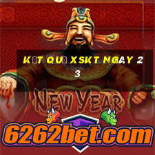 kết quả XSKT ngày 23