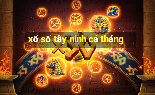 xổ số tây ninh cả tháng