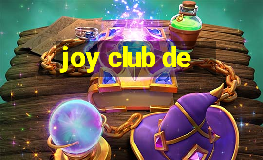 joy club de