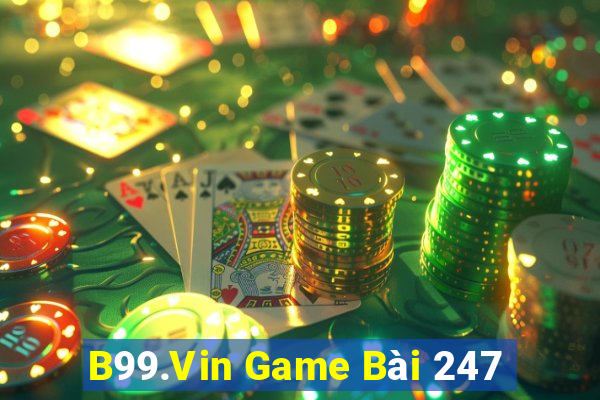 B99.Vin Game Bài 247