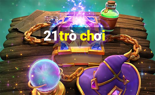 21 trò chơi