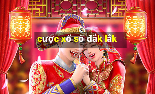 cược xổ số đắk lắk