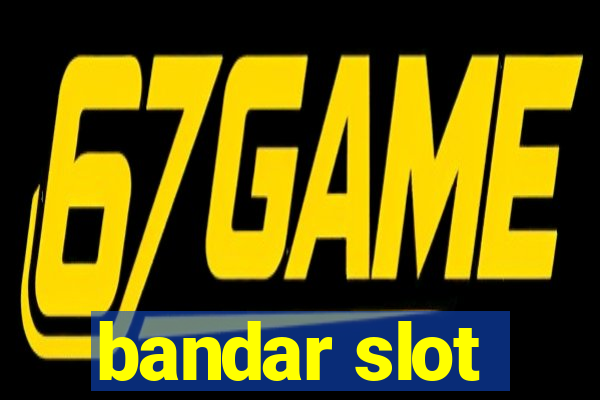 bandar slot