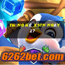 Thống kê XSTN ngày 27