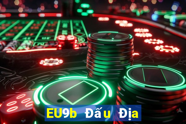 EU9b Đấu Địa Chủ Phiên Bản 2021