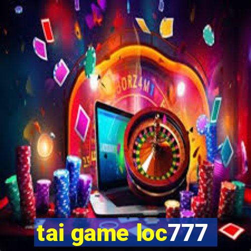 tai game loc777