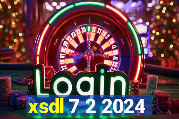 xsdl 7 2 2024