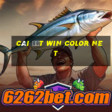 Cài đặt Win Color Net