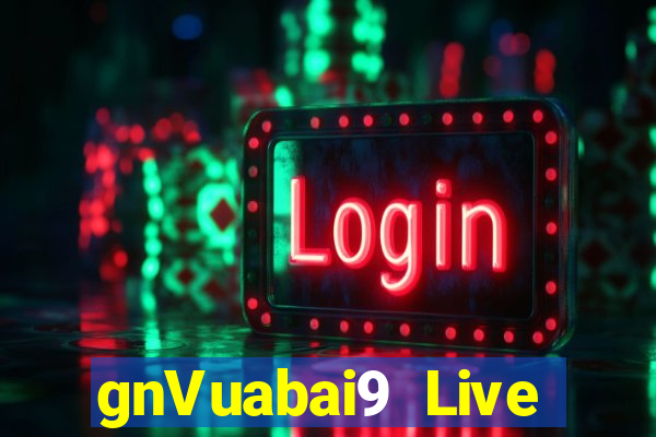 gnVuabai9 Live giải trí Tải về