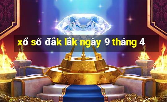 xổ số đắk lắk ngày 9 tháng 4