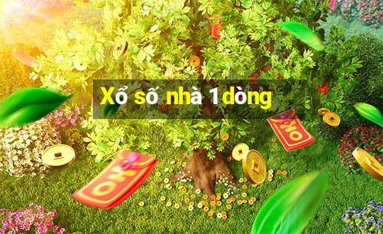 Xổ số nhà 1 dòng