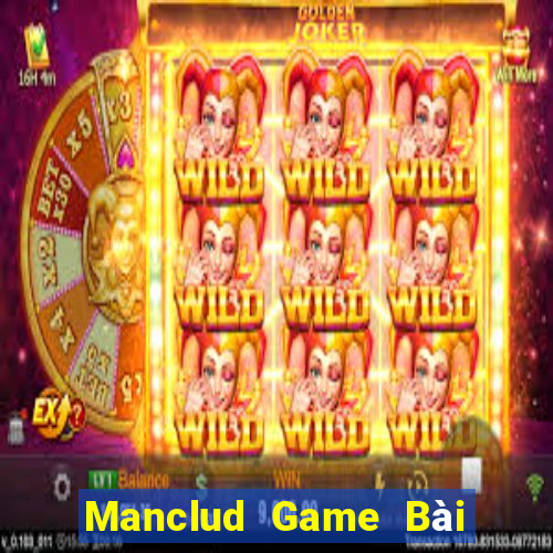 Manclud Game Bài Trên Máy Tính