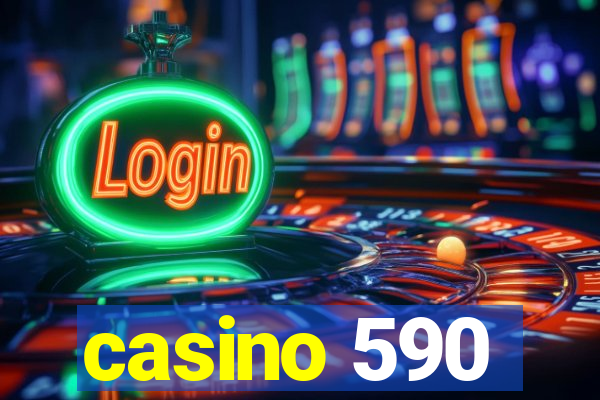 casino 590