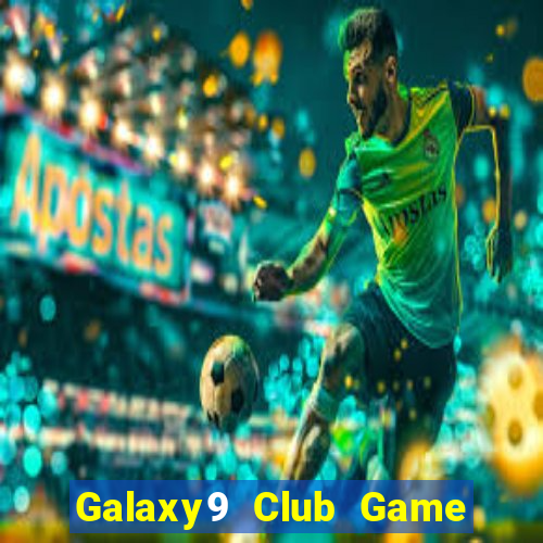 Galaxy9 Club Game Bài Tặng Tiền