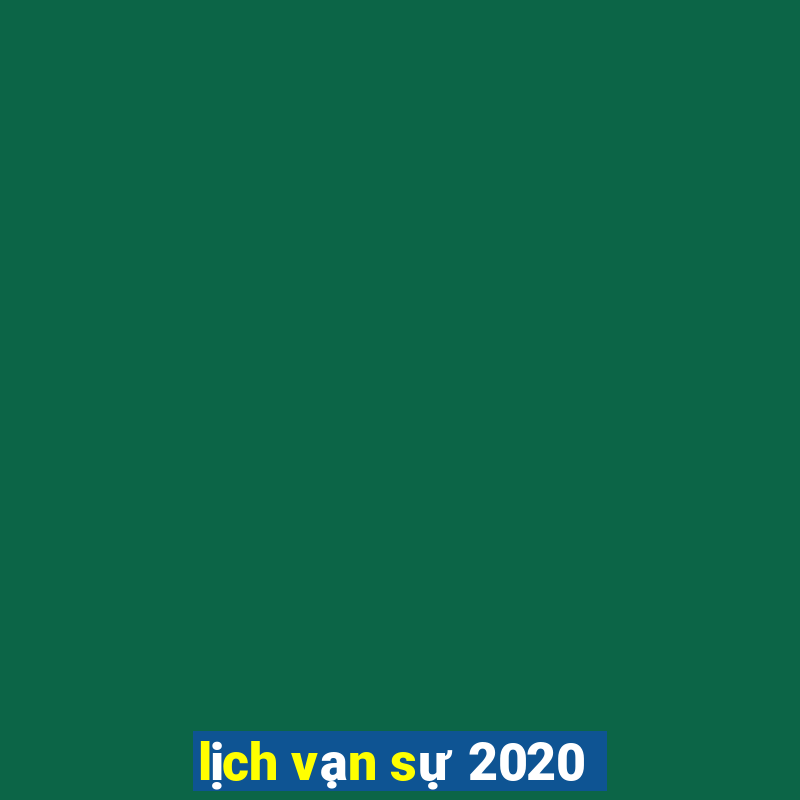 lịch vạn sự 2020