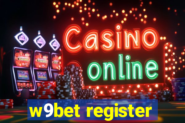 w9bet register