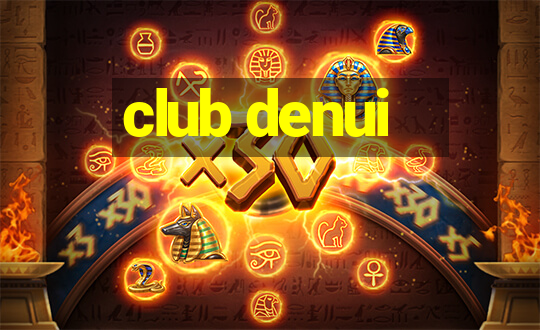 club denui