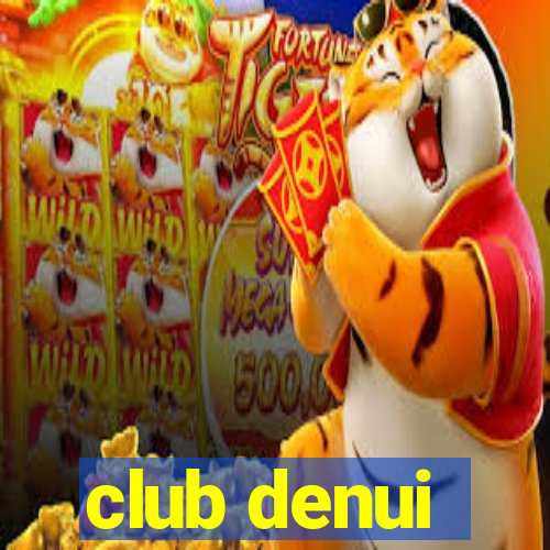 club denui