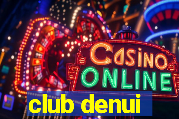 club denui