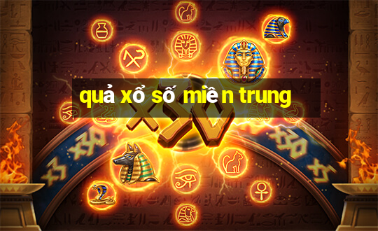 quả xổ số miền trung