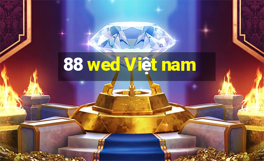 88 wed Việt nam