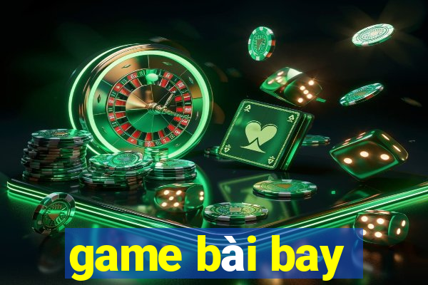 game bài bay