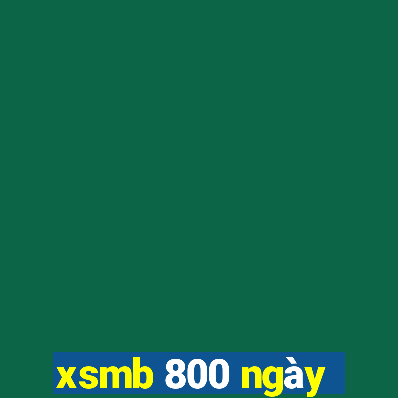 xsmb 800 ngày